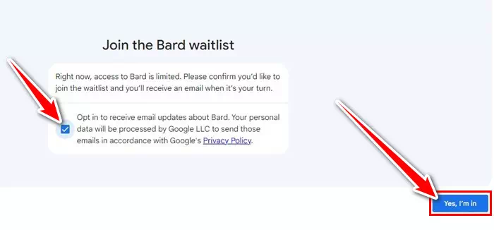 بعد ذلك ، في شاشة الانضمام إلى قائمة انتظار Bard حدد خيار الاشتراك لتلقي تحديثات البريد الإلكتروني وانقر فوق الزر نعم ، أنا مشترك