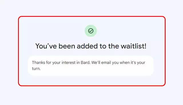 رسالة نجاح الانضمام إلى قائمة الانتظار في جوجل بارد